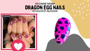 Read more about the article You Choose Tuesday – Dragon Egg Nail Art 🥚🐉